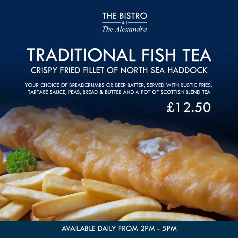 Tradition Fish Tea at The Bistro at the Alexandra Hotel in Fort William